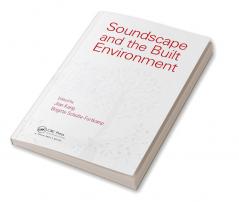 Soundscape and the Built Environment