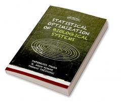 Statistical Optimization of Biological Systems