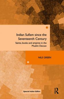 Indian Sufism since the Seventeenth Century