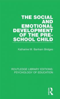 Social and Emotional Development of the Pre-School Child