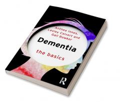 Dementia: The Basics