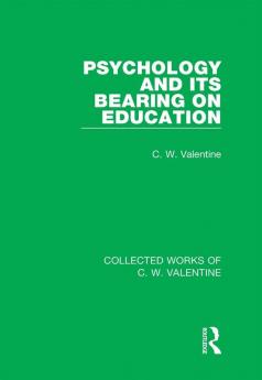 Psychology and its Bearing on Education