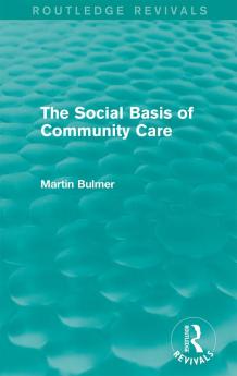 Social Basis of Community Care (Routledge Revivals)