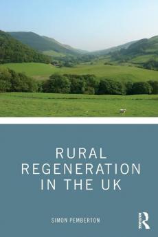 Rural Regeneration in the UK