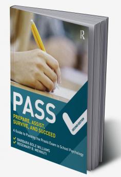 PASS: Prepare Assist Survive and Succeed