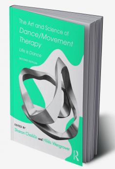 Art and Science of Dance/Movement Therapy