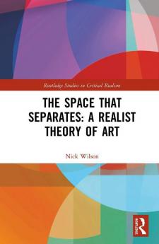 Space that Separates: A Realist Theory of Art