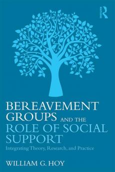 Bereavement Groups and the Role of Social Support