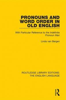 Pronouns and Word Order in Old English