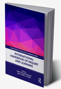 International Handbook of Inquiry and Learning