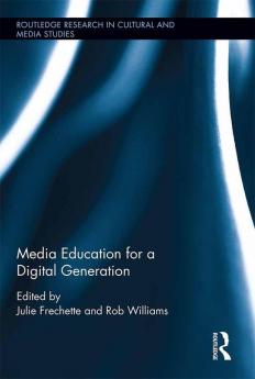 Media Education for a Digital Generation