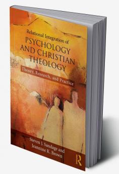 Relational Integration of Psychology and Christian Theology