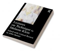 Lectures on Technique by Melanie Klein