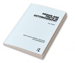 Design and Truth in Autobiography