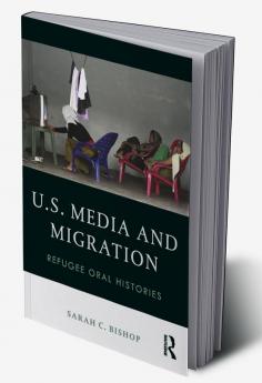 U.S. Media and Migration