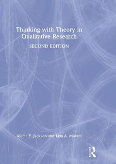 Thinking with Theory in Qualitative Research