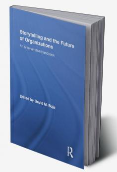 Storytelling and the Future of Organizations