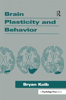 Brain Plasticity and Behavior