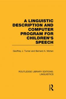 Linguistic Description and Computer Program for Children's Speech (RLE Linguistics C)