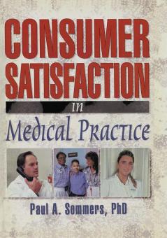 Consumer Satisfaction in Medical Practice