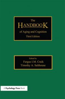 Handbook of Aging and Cognition