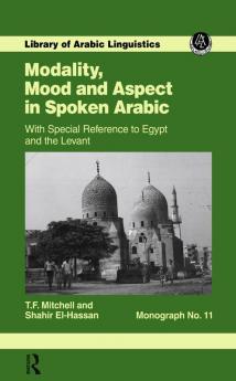Modality Mood and Aspect in Spoken Arabic