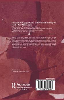 Freireian Pedagogy Praxis and Possibilities