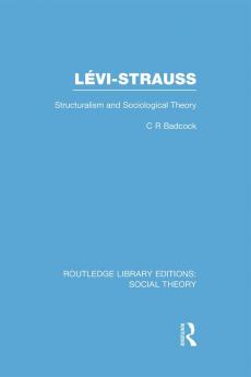 Levi-Strauss (RLE Social Theory)