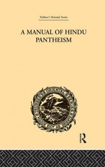 Manual of Hindu Pantheism