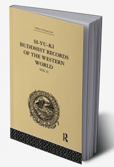Si-Yu-Ki: Buddhist Records of the Western World