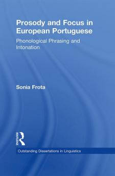 Prosody and Focus in European Portuguese