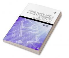 Transforming Markets in the Built Environment