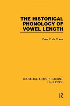 Historical Phonology of Vowel Length (RLE Linguistics C: Applied Linguistics)