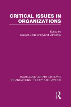Critical Issues in Organizations (RLE