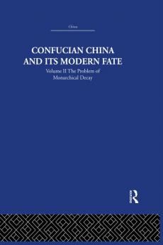 Confucian China and its Modern Fate