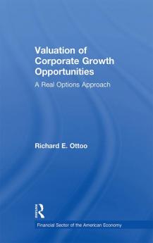 Valuation of Corporate Growth Opportunities