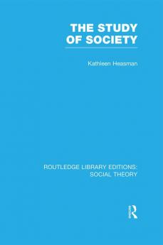 Study of Society (RLE Social Theory)