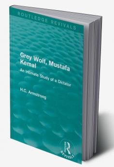 Grey Wolf-- Mustafa Kemal