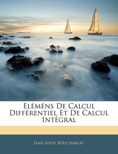Eléméns De Calcul Différentiel Et De Calcul Intégral