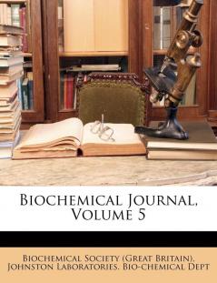 Biochemical Journal Volume 5