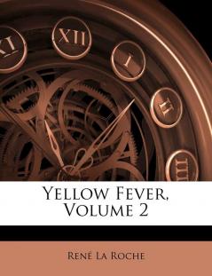 Yellow Fever Volume 2