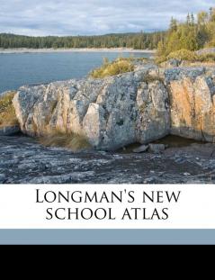 Longman's New School Atlas