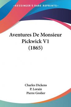 Aventures De Monsieur Pickwick V1 (1865)