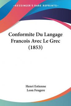 Conformite Du Langage Francois Avec Le Grec (1853)