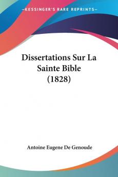 Dissertations Sur La Sainte Bible (1828)