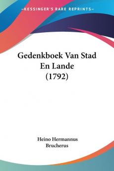 Gedenkboek Van Stad En Lande (1792)