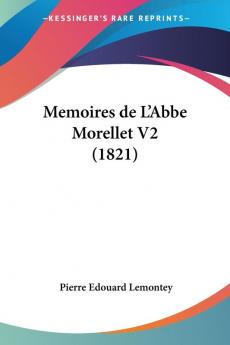 Memoires de L'Abbe Morellet V2 (1821)