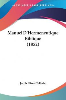 Manuel D'Hermeneutique Biblique (1852)