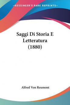 Saggi Di Storia E Letteratura (1880)