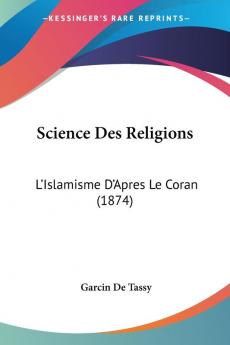 Science Des Religions: L'Islamisme D'Apres Le Coran (1874)